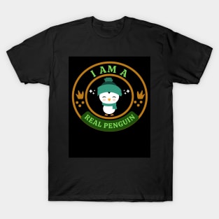 I AM A REAL penguin FOR BABY T-Shirt